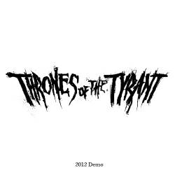Thrones Of The Tyrant : 2012 Demo